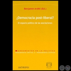 DEMOCRACIA POST-LIBERAL? - Editor: BENJAMÍN ARDITI - Año 2005